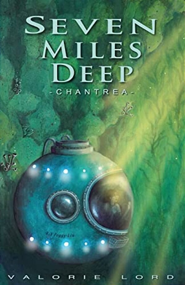 Seven Miles Deep: - Chantrea - -..