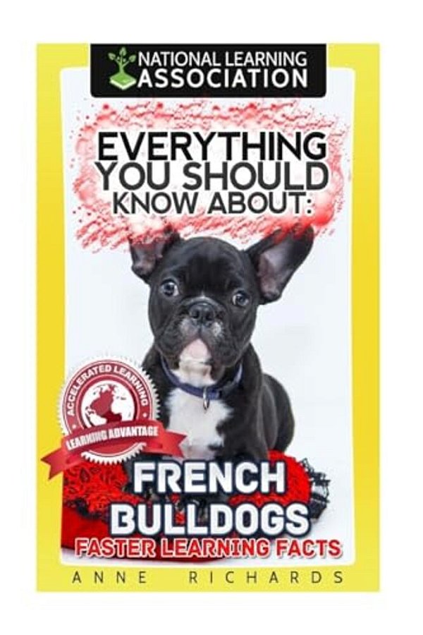 Everything You Should Know About: French Bulldogs-..