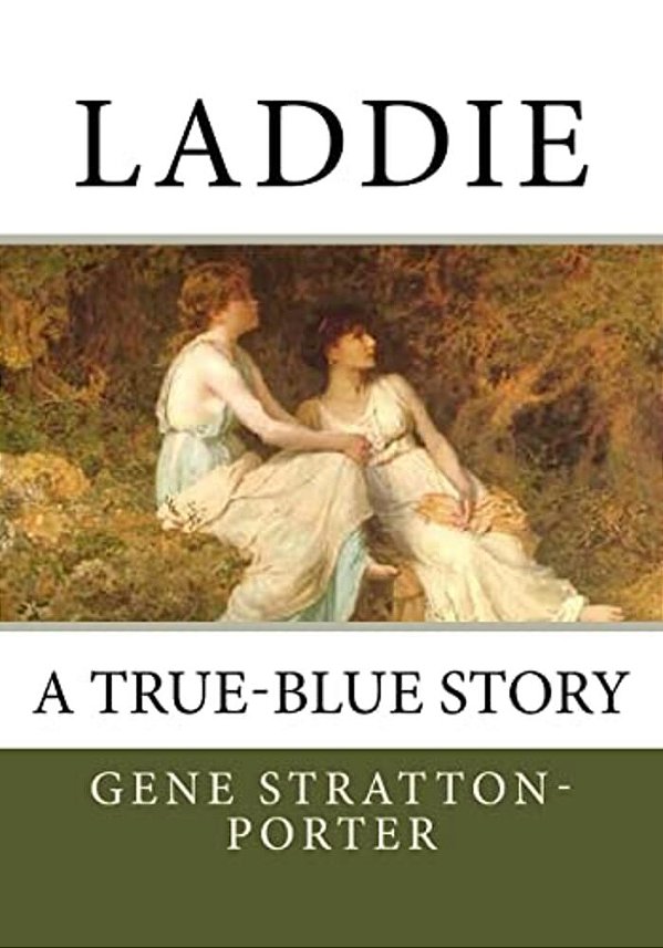 Laddie: A True-Blue Story-..