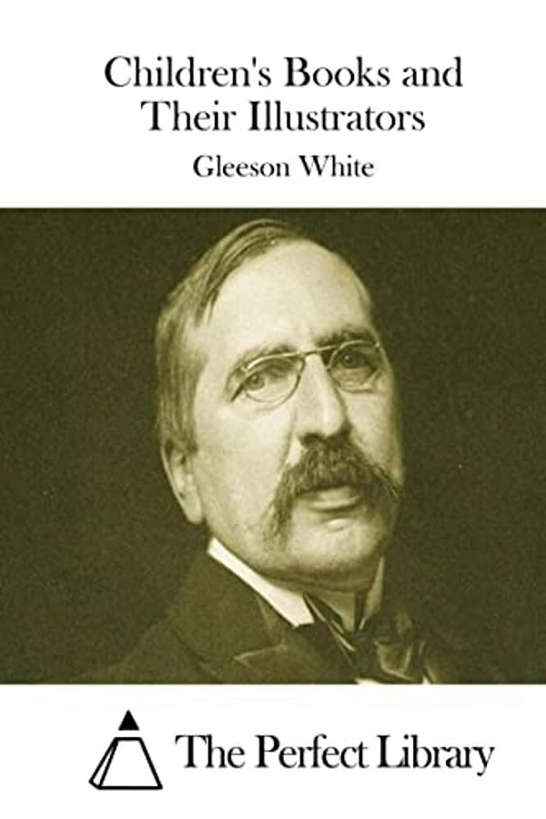 Children's Books And Their Illustrators-..