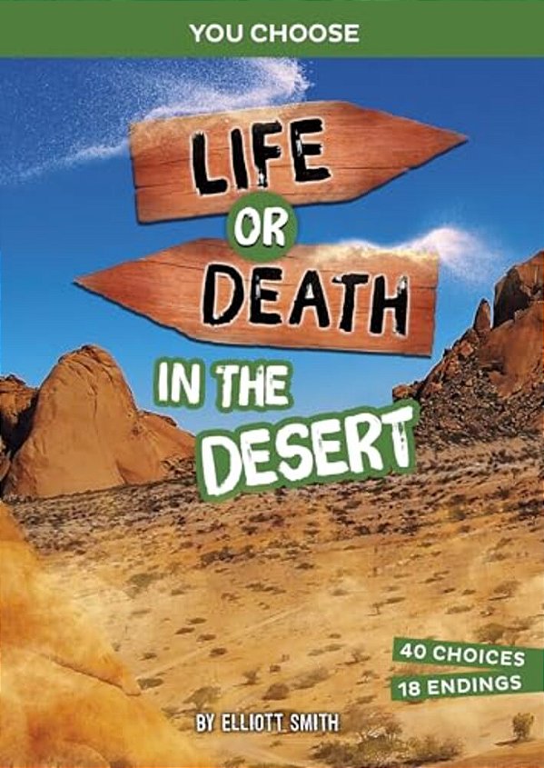 Life Or Death In The Desert: An Interactive Survival Adventure-..