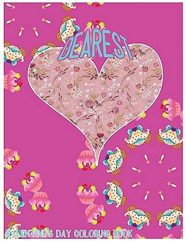Dearest: Valentine's Day Coloring Book-..