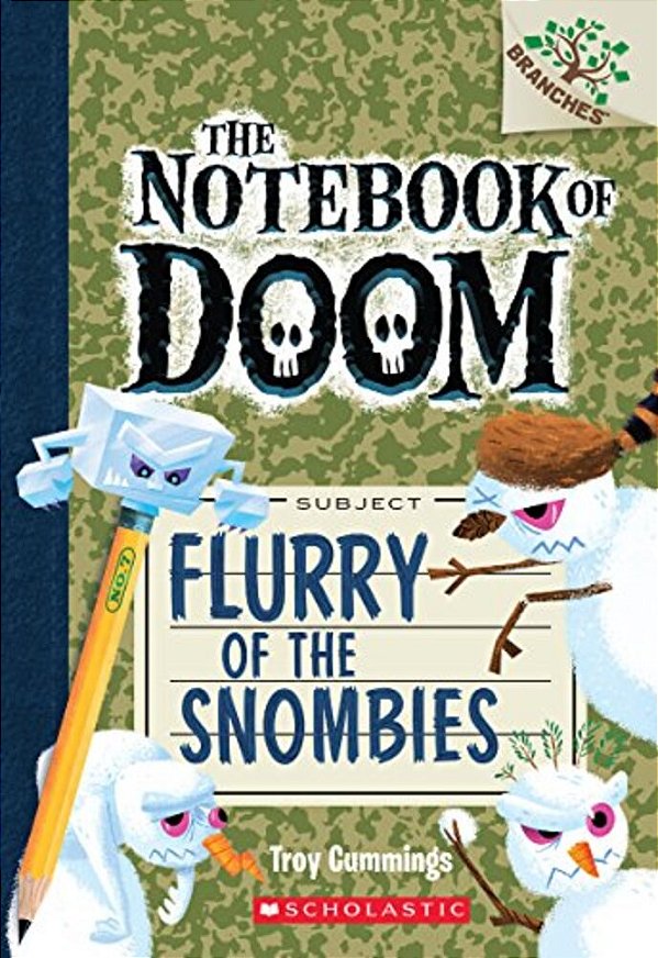 Flurry Of The Snombies: A Branches Book (The Notebook Of Doom #7)-..