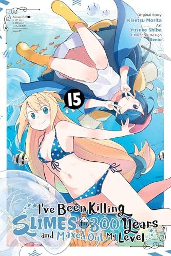I'Ve Been Killing Slimes For 300 Years And Maxed Out My Level, Vol. 15 (Manga)-..