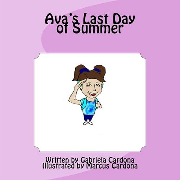 Ava's Last Day Of Summer-..