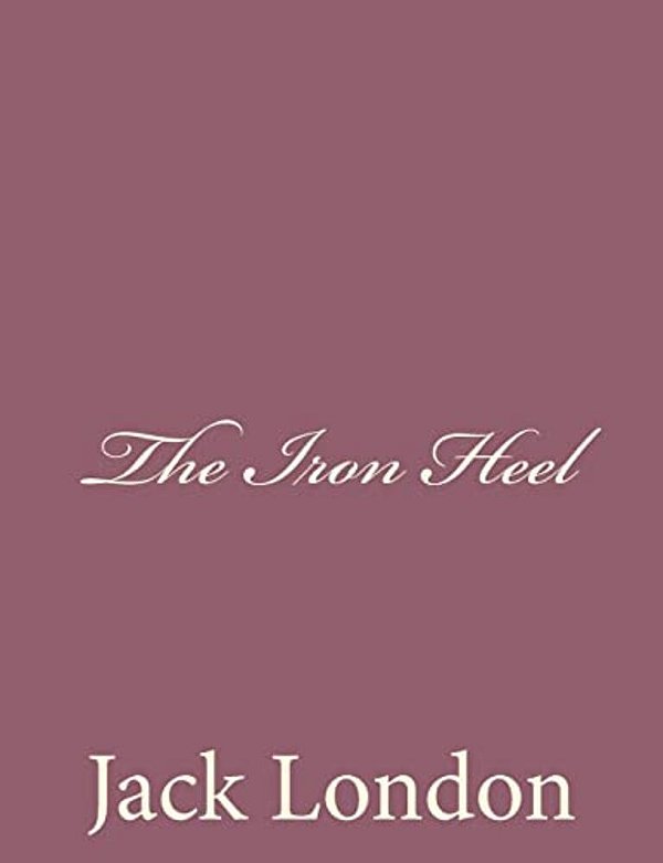 The Iron Heel-..