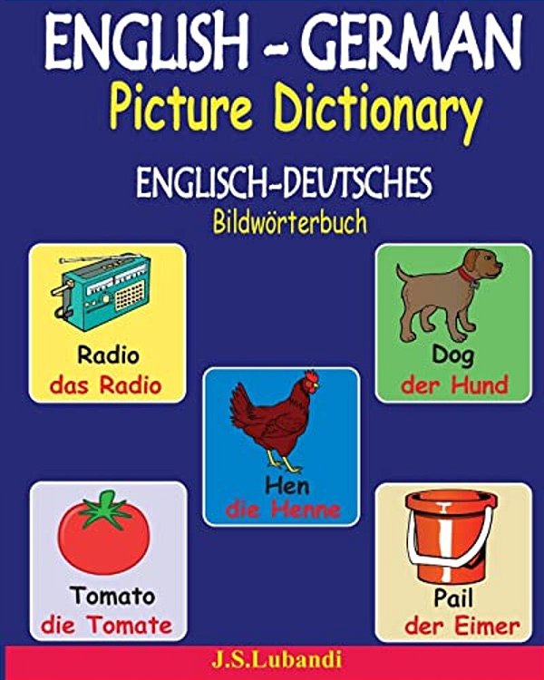 English-German Picture Dictionary (Englisch-Deutsches Bildwörterbuch)-..