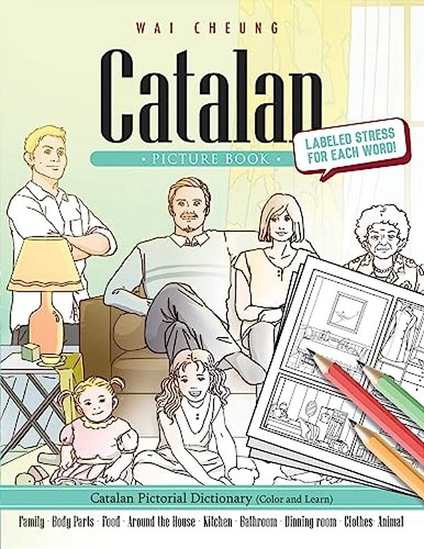 Catalan Picture Book: Catalan Pictorial Dictionary (Color And Learn)-..