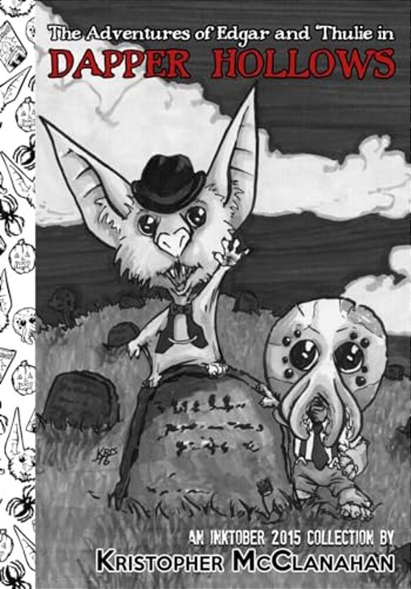 The Adventures Of Edgar And 'Thulie In Dapper Hollows: An Inktober 2015 Collection-..