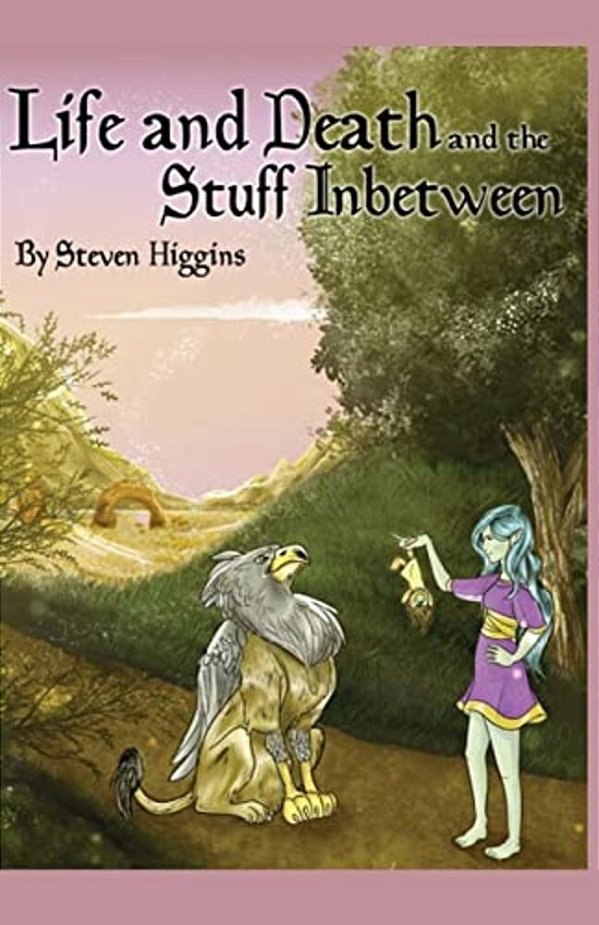 Life And Death And The Stuff In-Between-..