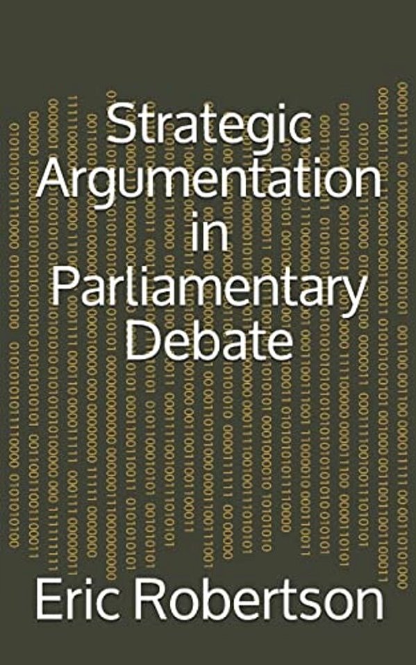 Strategic Argumentation In Parliamentary Debate-..