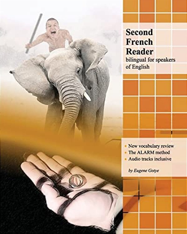 Second French Reader: Bilingual For Speakers Of English-..