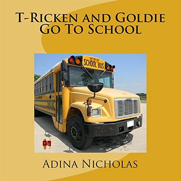 T-Ricken And Goldie Go To School-..