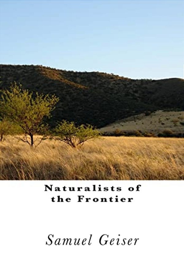 Naturalists Of The Frontier-..