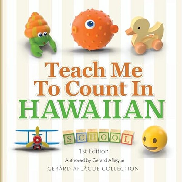 Teach Me To Count In Hawaiian-..