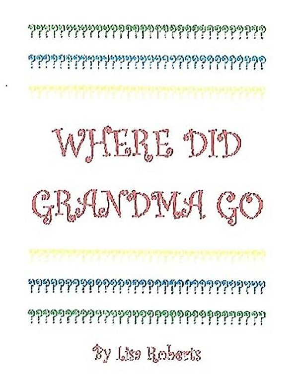 Where Did Grandma Go?-..