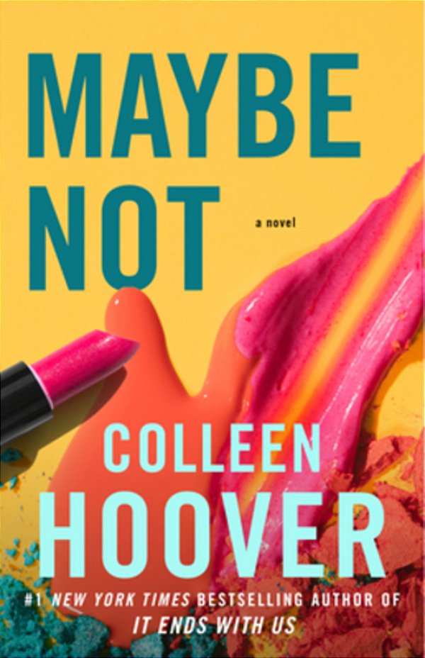 Maybe Not: A Novella-..