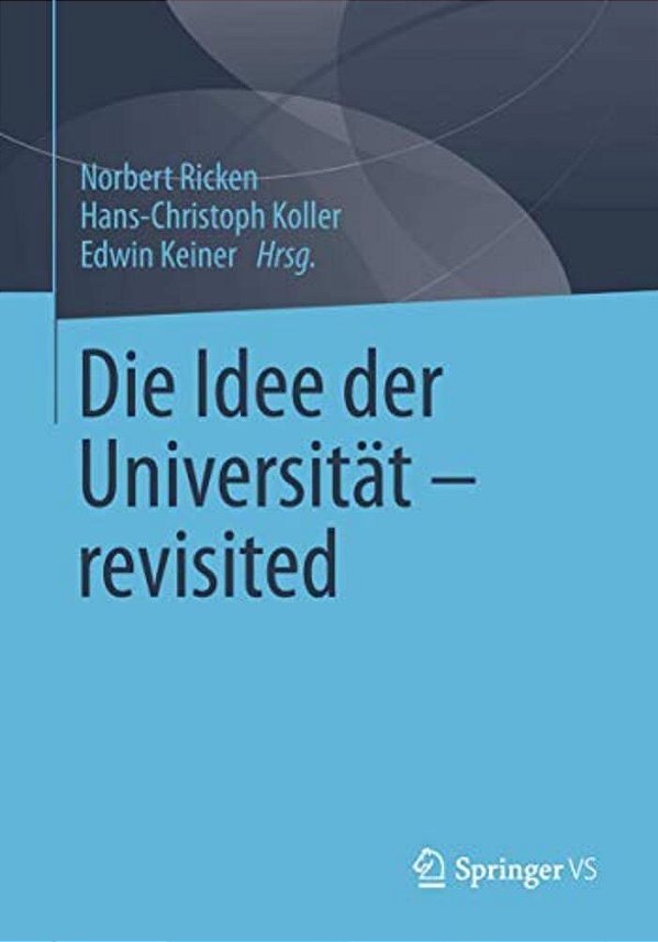 Die Idee Der Universität - Revisited-..