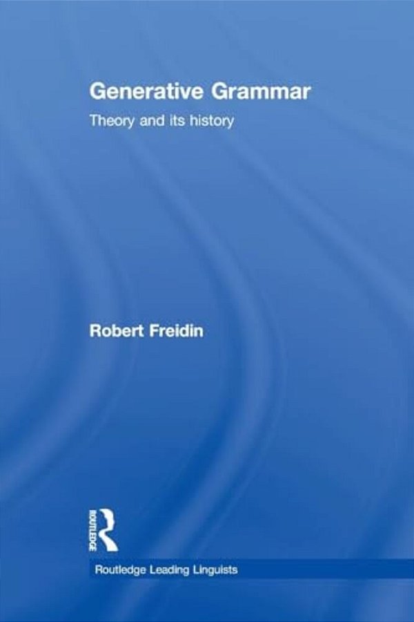 Generative Grammar: Theory And Its History-..