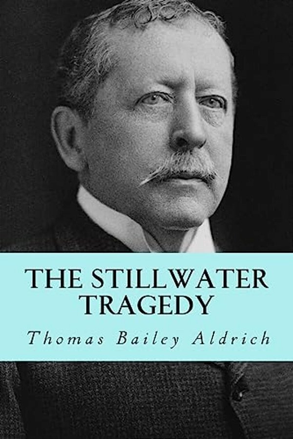 The Stillwater Tragedy-..