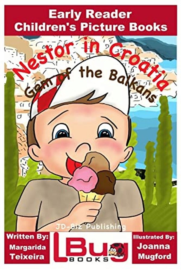 Nestor In Croatia, Gem Of The Balkans - Early Reader - Children's Picture Books-..