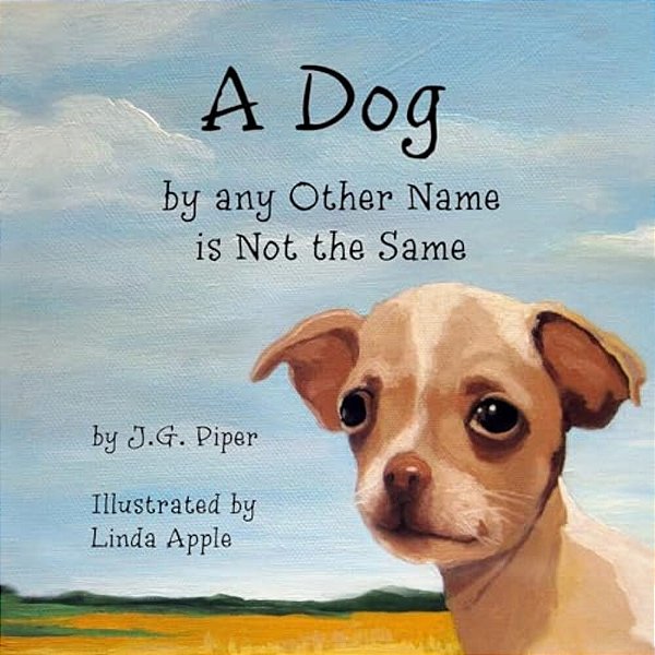 A Dog By Any Other Name Is Not The Same-..