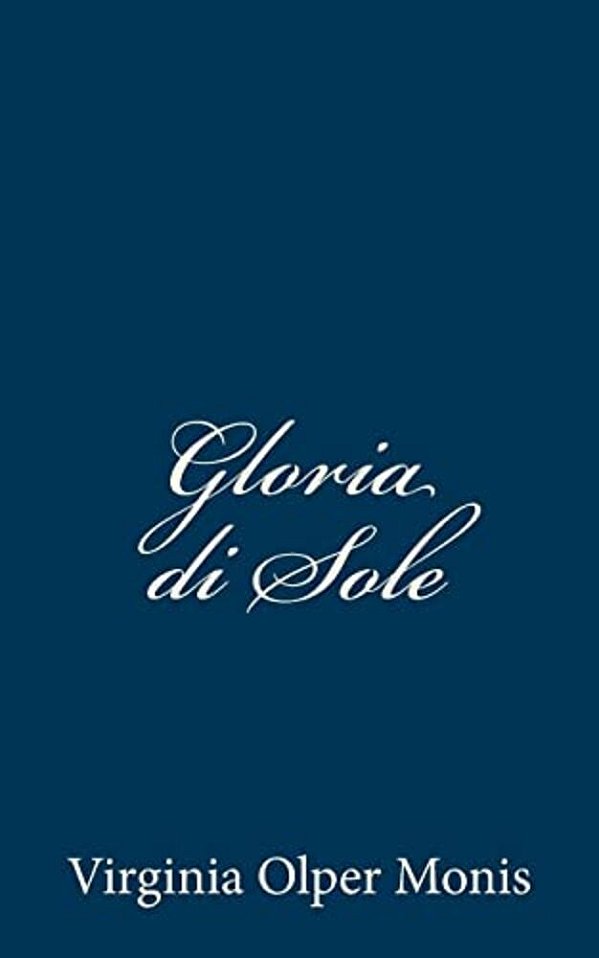 Gloria Di Sole-..
