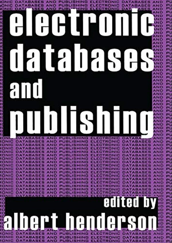Electronic Databases And Publishing-..
