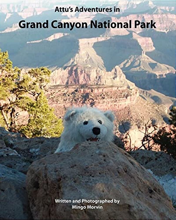 Attu's Adventures In Grand Canyon National Park-..