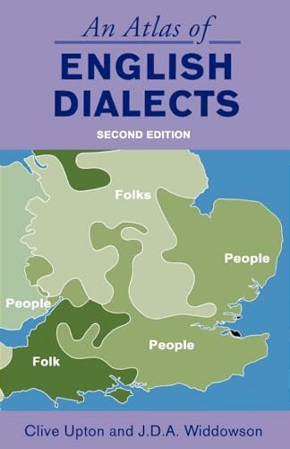 An Atlas Of English Dialects: Region And Dialect-..