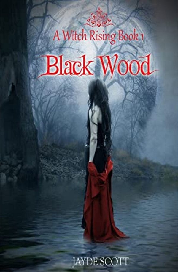 Black Wood: A Witch Rising-..