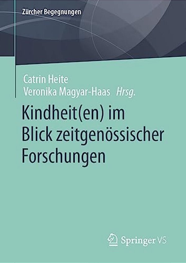 Kindheit(en) Im Blick Zeitgenössischer Forschungen-..