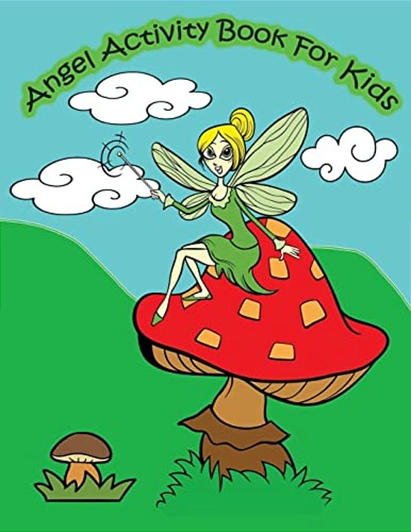 Angel Activity Book For Kids:: Kids Activities Book With Fun And Challenge In Angels And Fairies Theme: Trace Lines And Numbers, Coloring, Color By-..