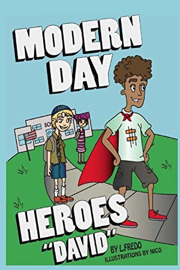 Modern Day Heroes: "David"-..