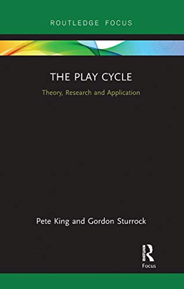 The Play Cycle: Theory, Research And Application-..