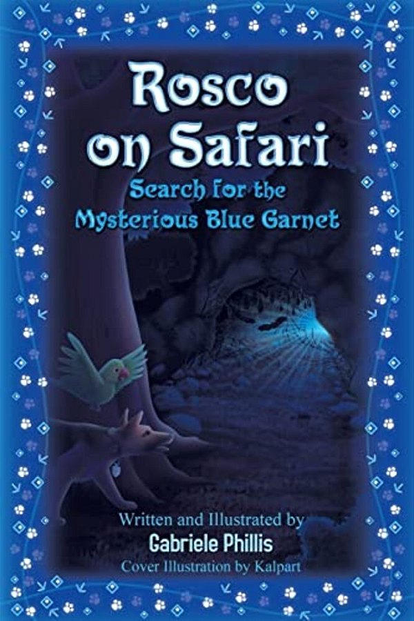 Rosco On Safari: Search For The Mysterious Blue Garnet-..