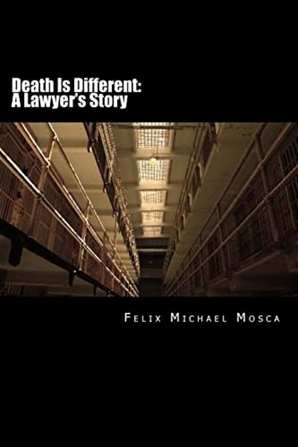 Death Is Different: A Lawyer's Story: A Young Attorney Discovers Some Hard Truths About The Politics Of The Death Penalty And, In The Proc-..