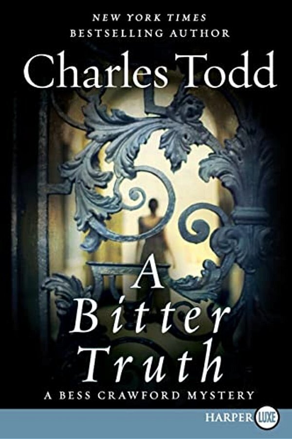 A Bitter Truth: A Bess Crawford Mystery-..