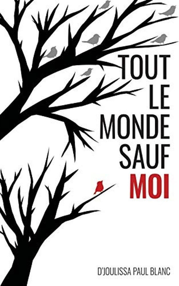 Tout Le Monde Sauf Moi-..