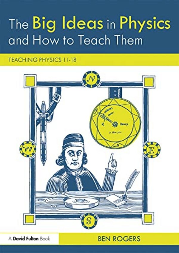 The Big Ideas In Physics And How To Teach Them: Teaching Physics 11-18-..