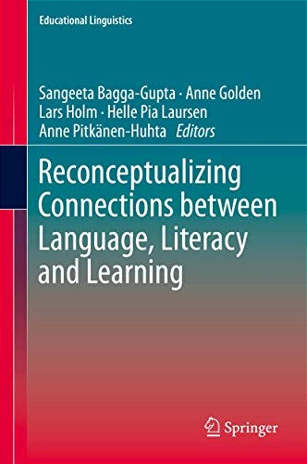 Reconceptualizing Connections Between Language, Literacy And Learning-..