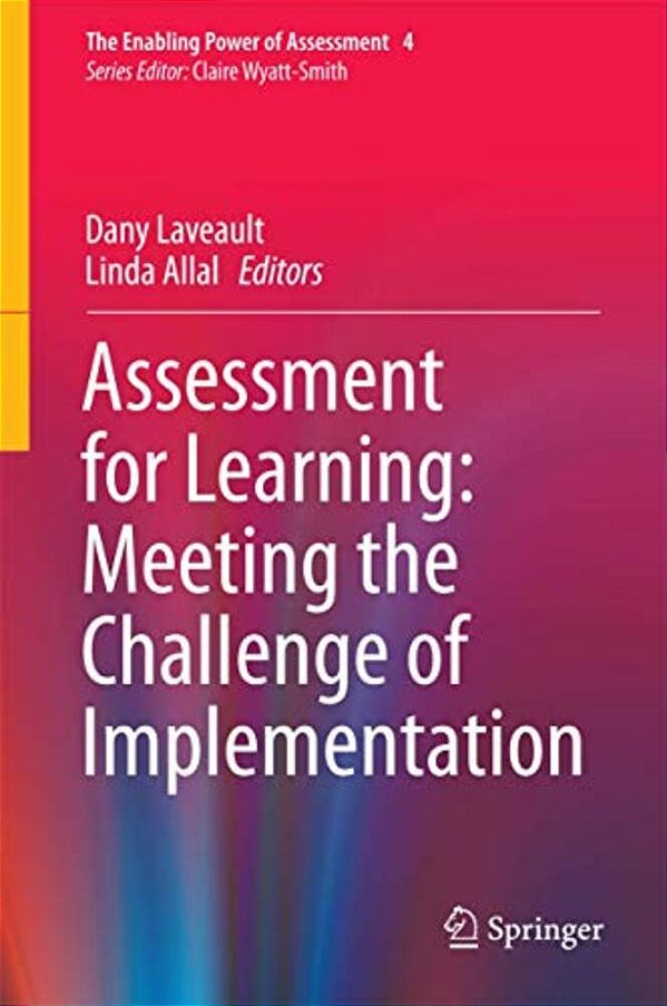 Assessment For Learning: Meeting The Challenge Of Implementation-..