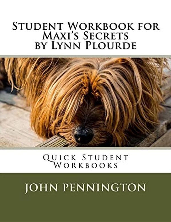 Student Workbook For Maxi's Secrets By Lynn Plourde: Quick Student Workbooks-..