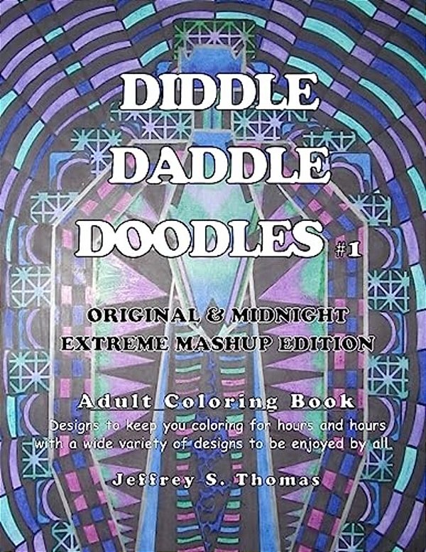 Diddle Daddle Doodles 1: Original & Midnight Extreme Mashup Edition-..