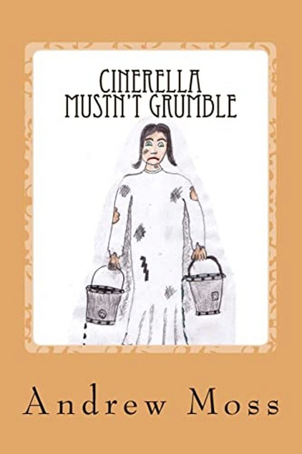Cinerella Mustn't Grumble-..