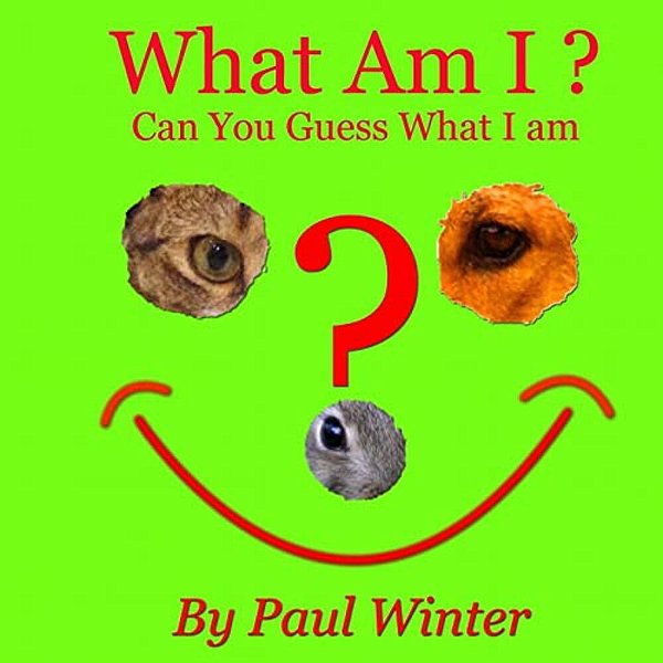 What Am I?: Can You Guess What I Am?-..