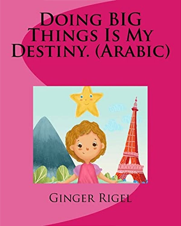 Doing Big Things Is My Destiny. (Arabic)-..
