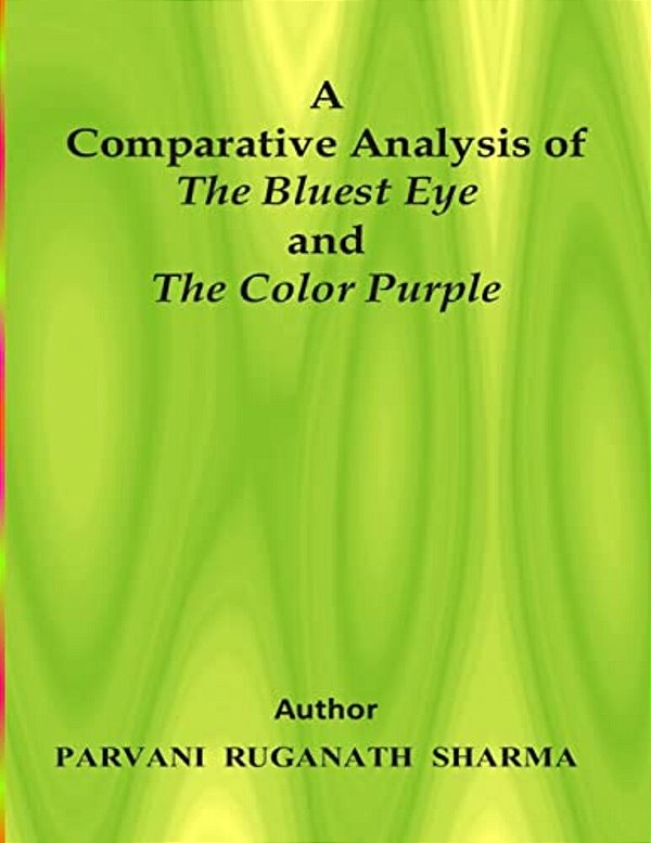 A Comparative Analysis Of The Bluest Eye And The Color Purple-..