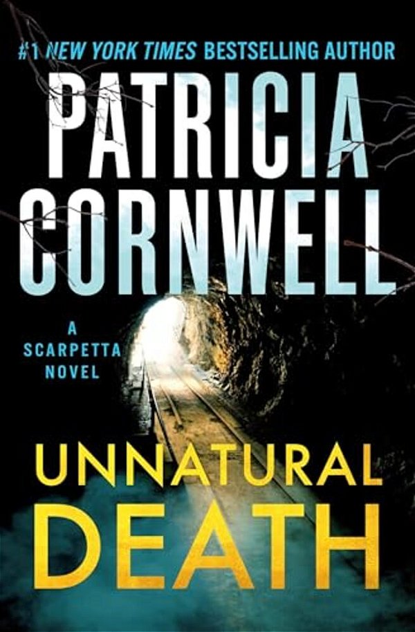 Unnatural Death: A Scarpetta Novel-..