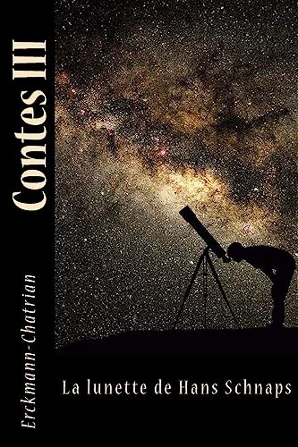Contes III: La Lunette De Hans Schnaps-..